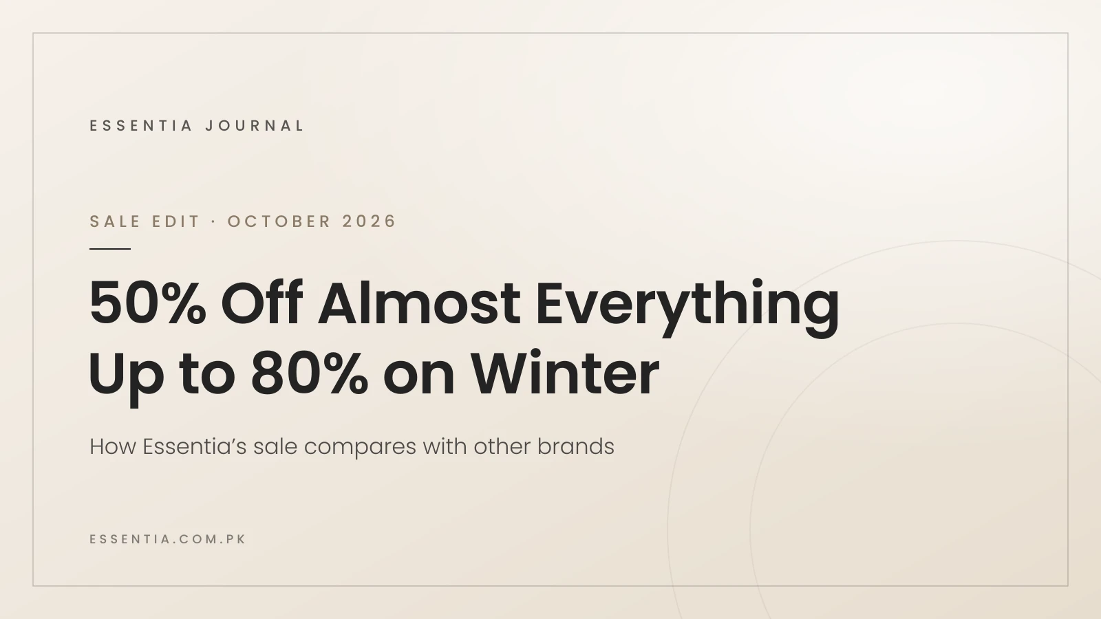 Essentia sale October 2026: 50% off almost everything, up to 80% on winter